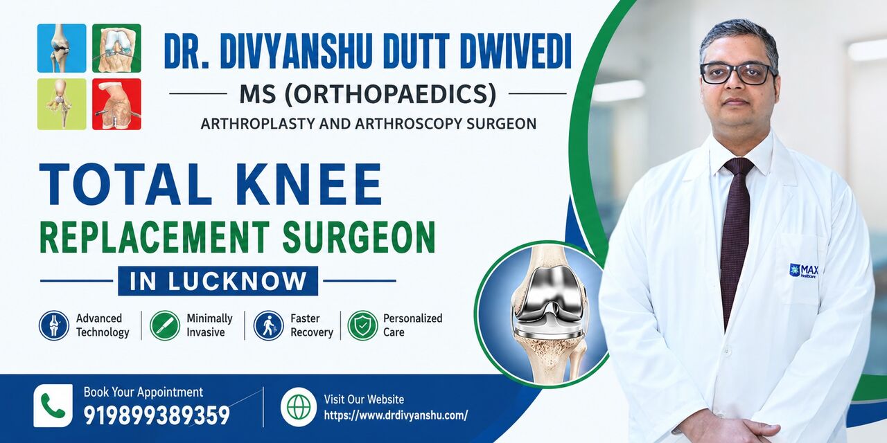 Lucknow, Medical, Experienced Knee Replacement Surgeon In Lucknow For Knee Care