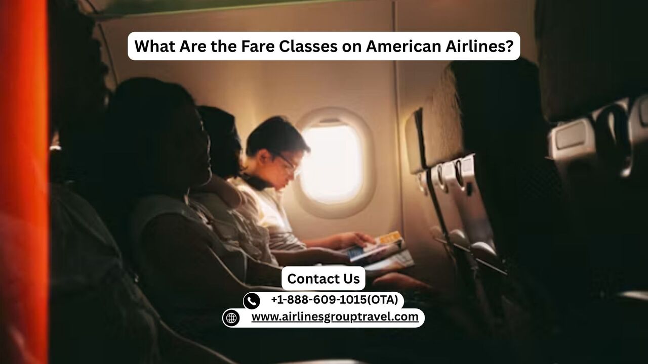 New York, Travel, What Are The Fare Classes On American Airlines?