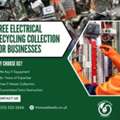 Free Electrical Recycling Collection For Businesses