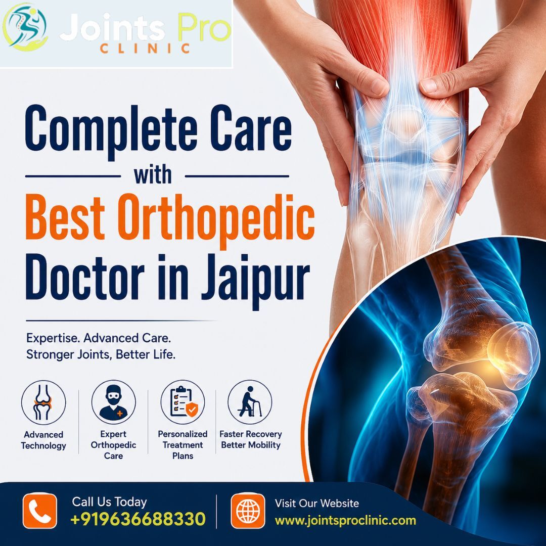 Jaipur, Health, Complete Care With Best Orthopedic Doctor In Jaipur