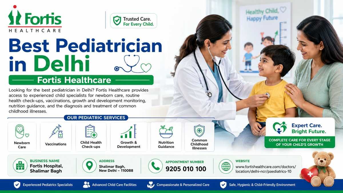 New Delhi, Health, Best Pediatrician In Delhi | Fortis Healthcare
