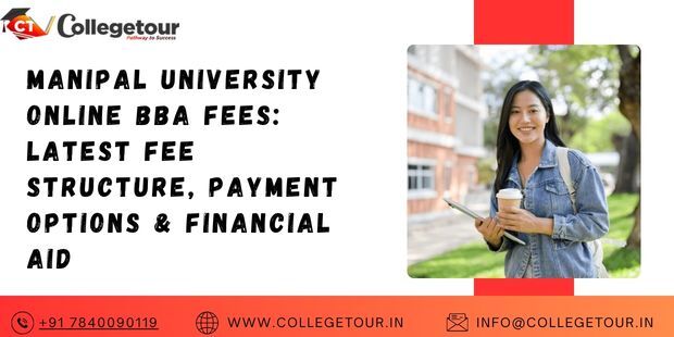Jaipur, Lessons Offered, Manipal University Online BBA Fees: Latest Fee Structure, Payment Options & Financial Aid