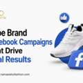 Shoe Brand Facebook Campaigns That Drive Real Results