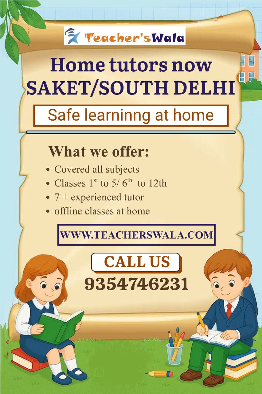 New Delhi, Education, Home Tutors In Saket South Delhi