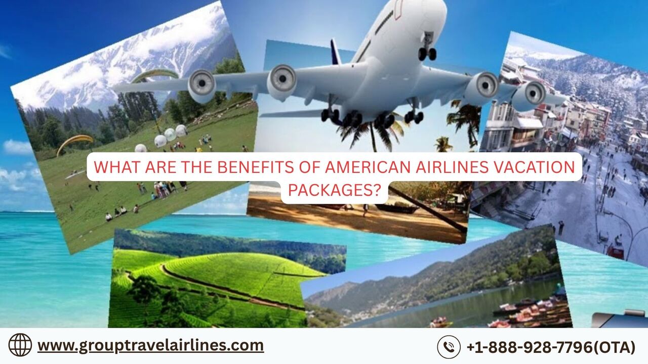 New York, Travel, What Are The Benefits Of American Airlines Vacation Packages?