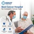 Best Cancer Hospital In Bangalore Complete Care | Bangalore Hospitals
