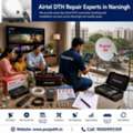 Airtel DTH Repair Experts In Narsingh