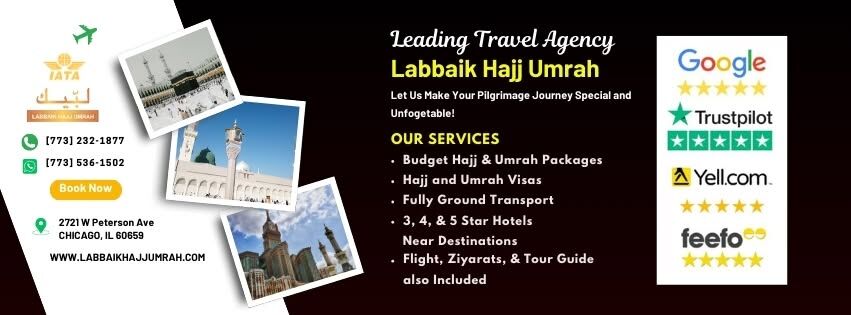 Chicago, Travel, Labbaik Hajj Umrah | Leading Travel Agency For Booking Hajj & Umrah Packages
