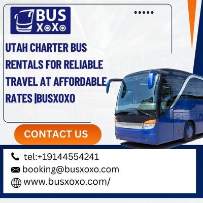  , Utah Charter Bus Rentals For Reliable Travel At Affordable Rates |BUSXOXO, 1