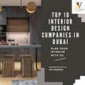 Top 10 Interior Design Companies In Dubai To Create Your Dream Space