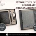 Looking For A Reliable Corporate Gift Wholesaler In Delhi