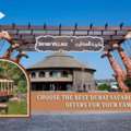 Choose The Best Dubai Safari Park Ticket Offers For Your Family