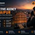 Detective Agency In Jaipur &ndash; Confidential Investigation Services