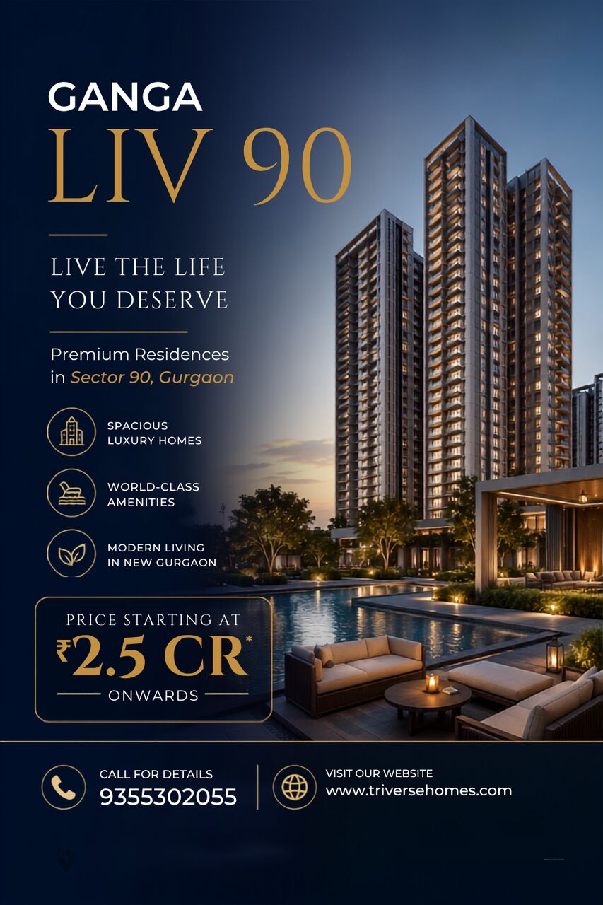 Gurgaon, Real Estate For Sale, INR 25000000,  3 BR,  1950 Sq. Feet,  Ganga LIV 90 Sector 90 Gurgaon &ndash; New Residential Address