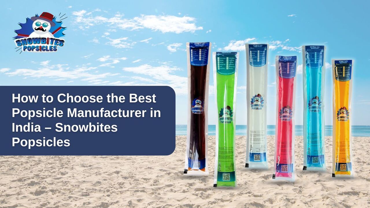 Ahmedabad, Food, Snowbites Popsicles &ndash; Popsicle Manufacturer & Supplier In India