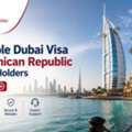 Affordable Dubai Visa For Dominican Republic Passport Holders
