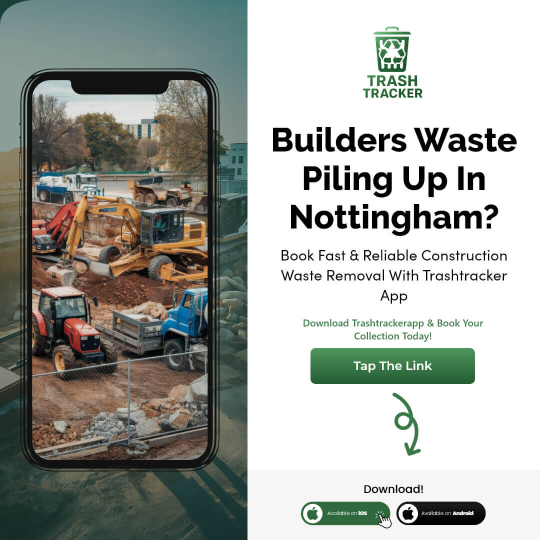 Birmingham, Recycling, Builders Waste Piling Up In Nottingham? Book Construction Waste Removal And Collection Ser