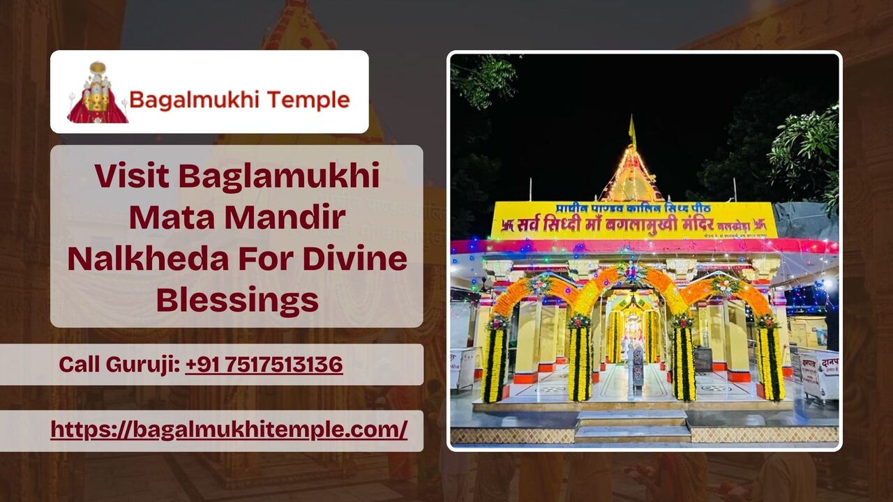 Bhopal, Event Planning, Visit Baglamukhi Mata Mandir Nalkheda For Divine Blessings