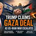 Trump Claims Gaza Peace Deal Amid US-Iran War