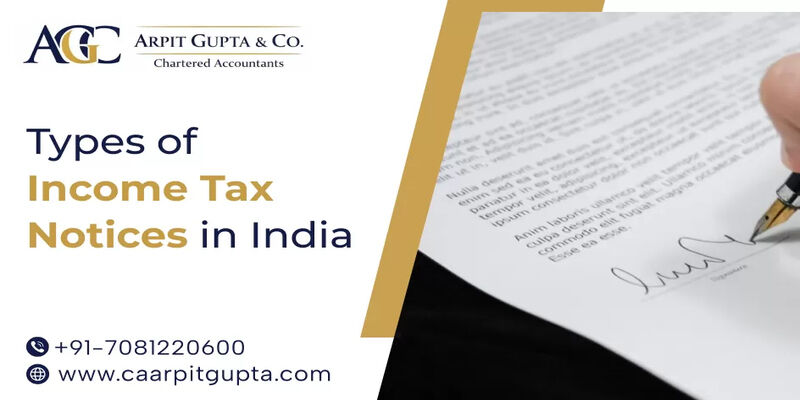 Lucknow, Business Partners, Types Of Income Tax Notices In India By Expert Tax Guidance By CA Arpit Gupta
