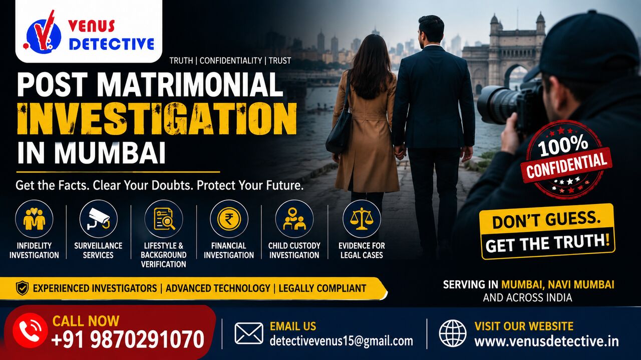New Delhi, Legal, Post Matrimonial Investigation In Mumbai | Trusted Private Detective Agency