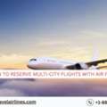 How To Reserve Multi-City Flights With Air France?