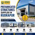 Prefabricated Structures Manufacturer & Supplier In Rudrapur