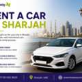 Rent A Car In Sharjah For A One-Week Family Holiday