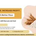 Reduce Waste. Increase Profit. Start With Better Flour