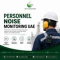 Occupational Hygiene Noise Monitoring UAE For Safe Industrial Working Environments