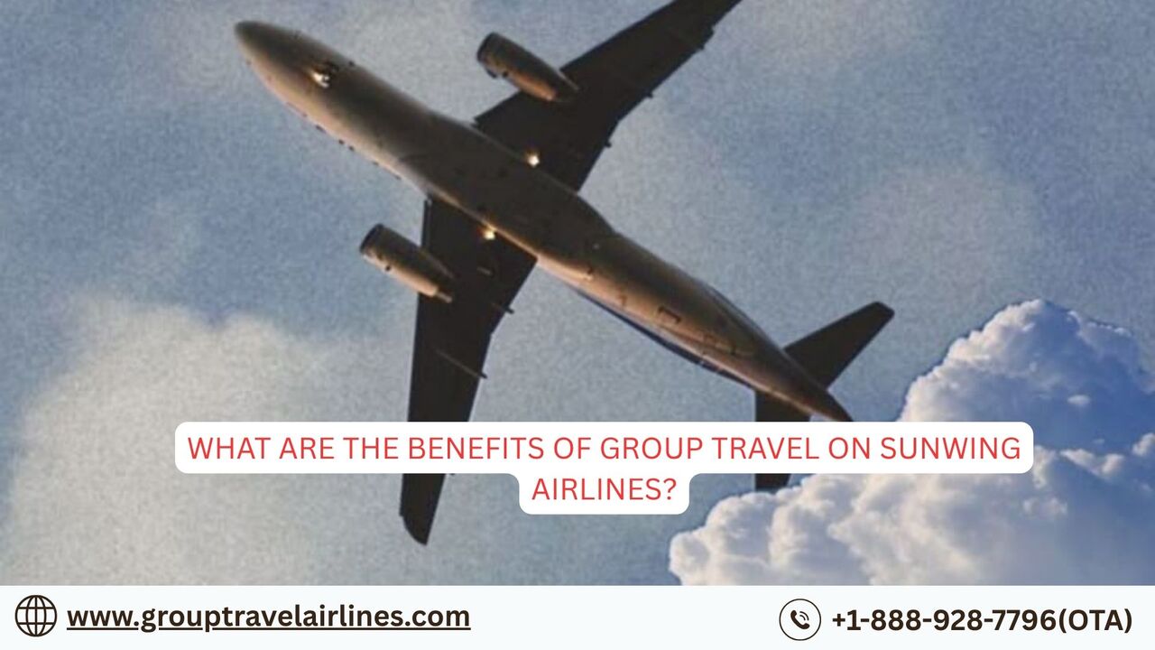 New York, Travel, What Are The Benefits Of Group Travel On Sunwing Airlines?