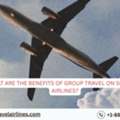 What Are The Benefits Of Group Travel On Sunwing Airlines?