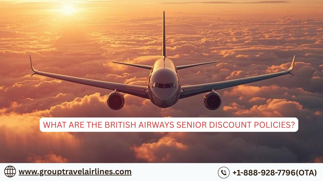 New York, Travel, What Are The British Airways Senior Discount Policies?