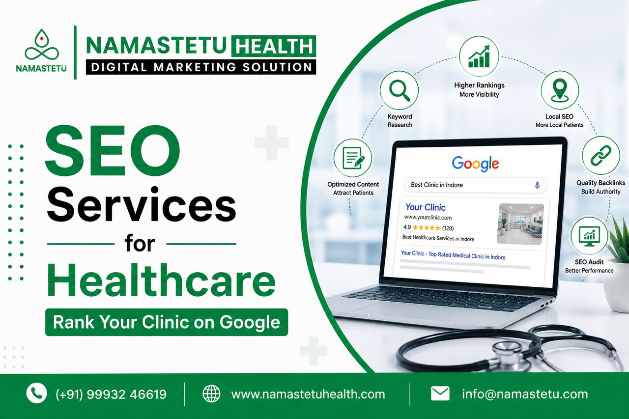 Indore, Marketing, SEO Services For Healthcare | Rank Your Clinic On Google