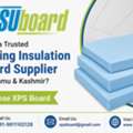 Need A Trusted Ceiling Insulation Board Supplier In Jammu & Kashmir? Choose XPS Board
