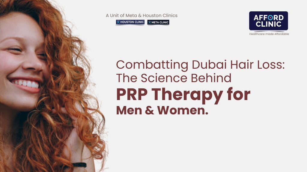 Al Nahda, Health, Combatting Dubai Hair Loss: The Science Behind PRP Therapy For Men & Women &mdash; AFFORD Clinic