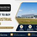 Want To Buy Industrial Land In Noida? Maxrow Properties Can Help