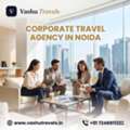 Corporate Travel Agency In Noida | Reliable Business Travel Services