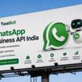 WhatsApp Business API India | Automate Customer Communication With Twabot