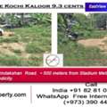Premium Land (9 Cents) For Sale Near Stadium Metro Station - Aravindakshan Rd. Call Sam