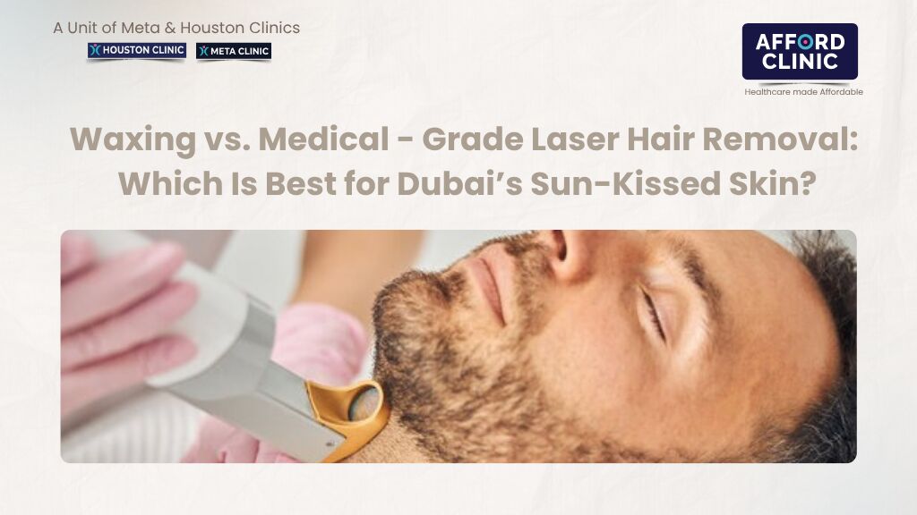 Al Nahda, Health, Waxing Vs. Medical-Grade Laser Hair Removal: Which Is Best For Dubai&rsquo;s Sun-Kissed Skin?