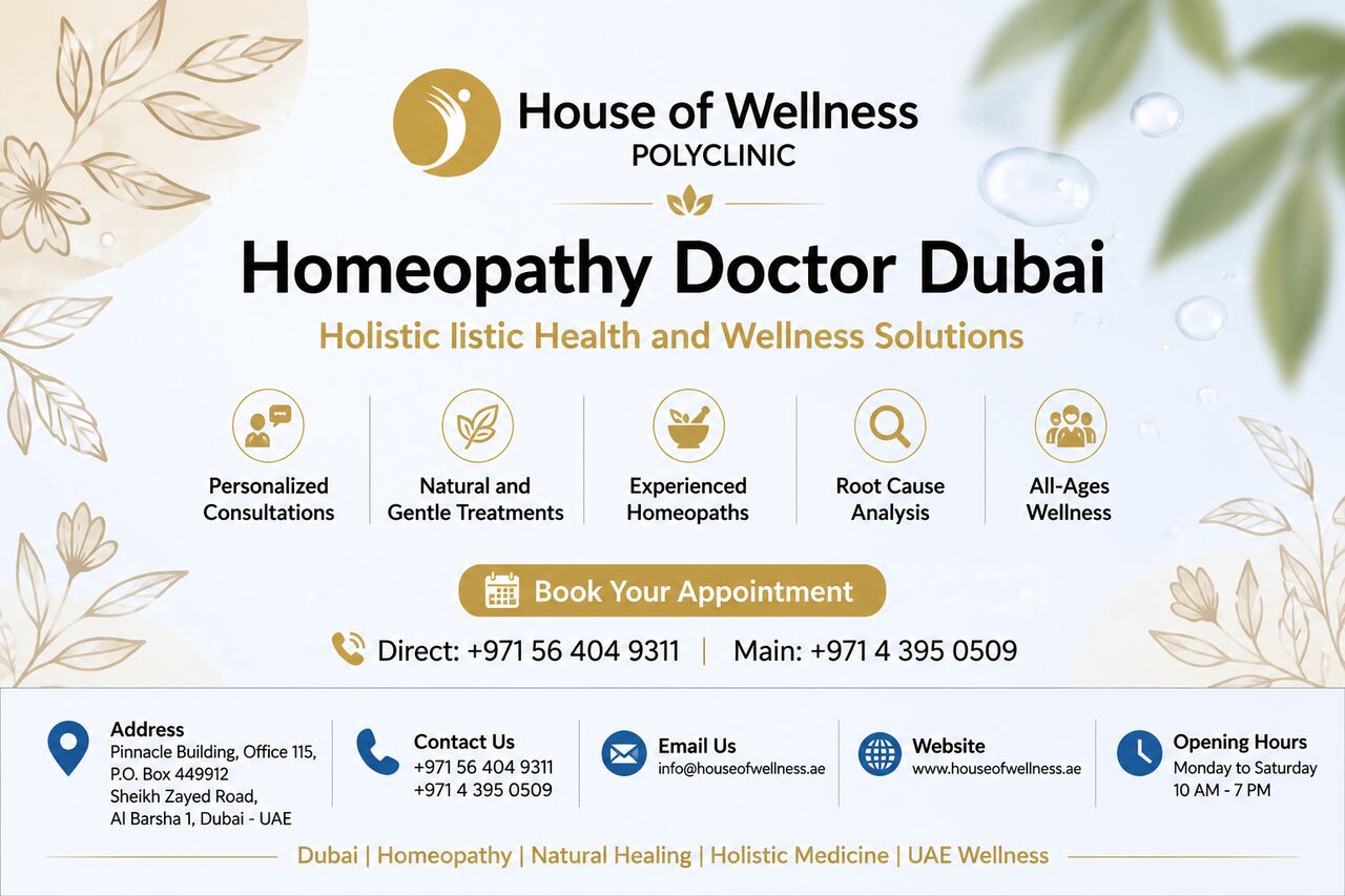 Al Barsha, Health, Homeopathy Doctor Dubai: Finding Expert Care For Your Wellness Journey