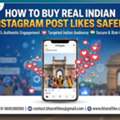 How To Buy Real Indian Instagram Post Likes Safely - BharatLike