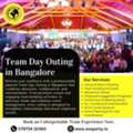 One Day Team Outing In Bangalore