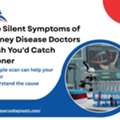 Silent Symptoms Of Kidney Disease