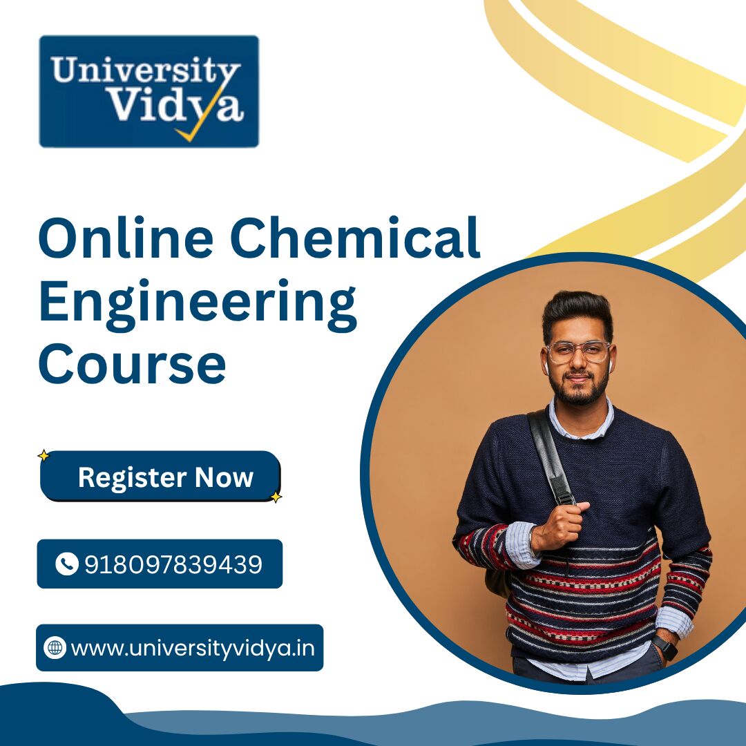 Mumbai, Education, UGC-Verified Excellence: Enroll In An Online Chemical Engineering Course