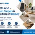 CarpetLand - Premium Carpets & Flooring Shop In Banbury