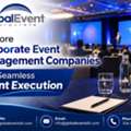 Explore Corporate Event Management Companies For Seamless Event Execution