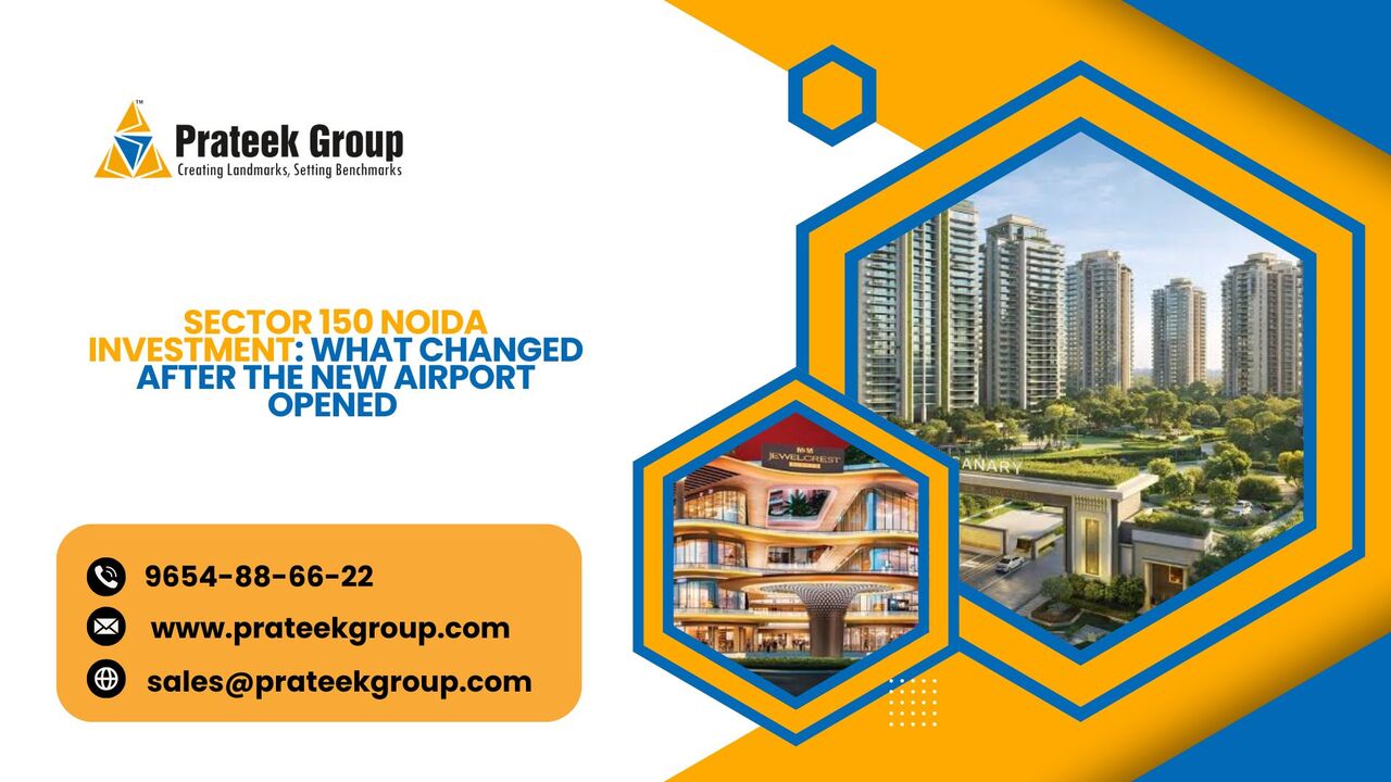 Lucknow, Real Estate, Sector 150 Noida Investment: What Changed After The New Airport Opened