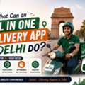 What Can An All In One Delivery App In Delhi Do